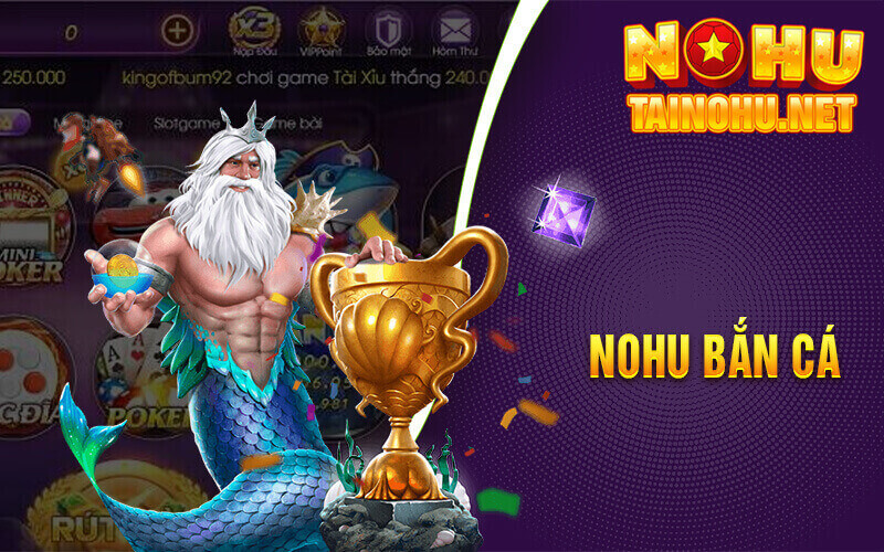 Bắn Cá nohu