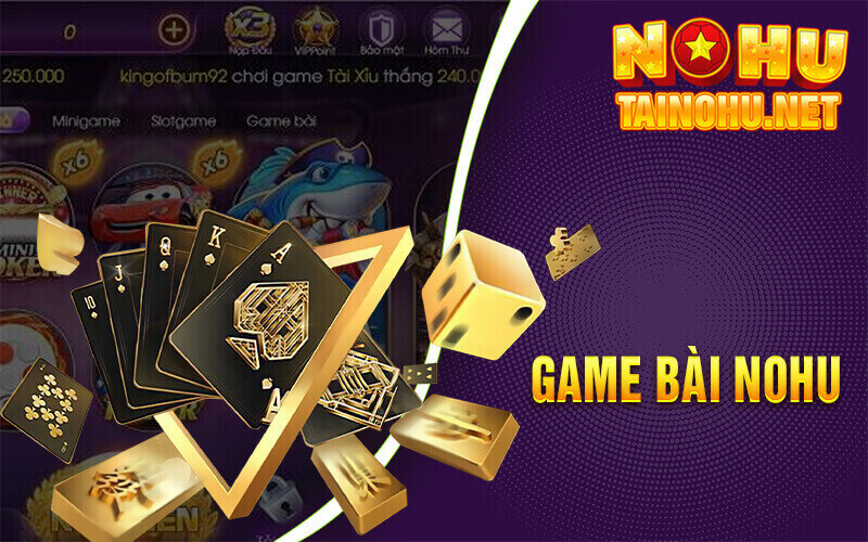 Game Bài nohu